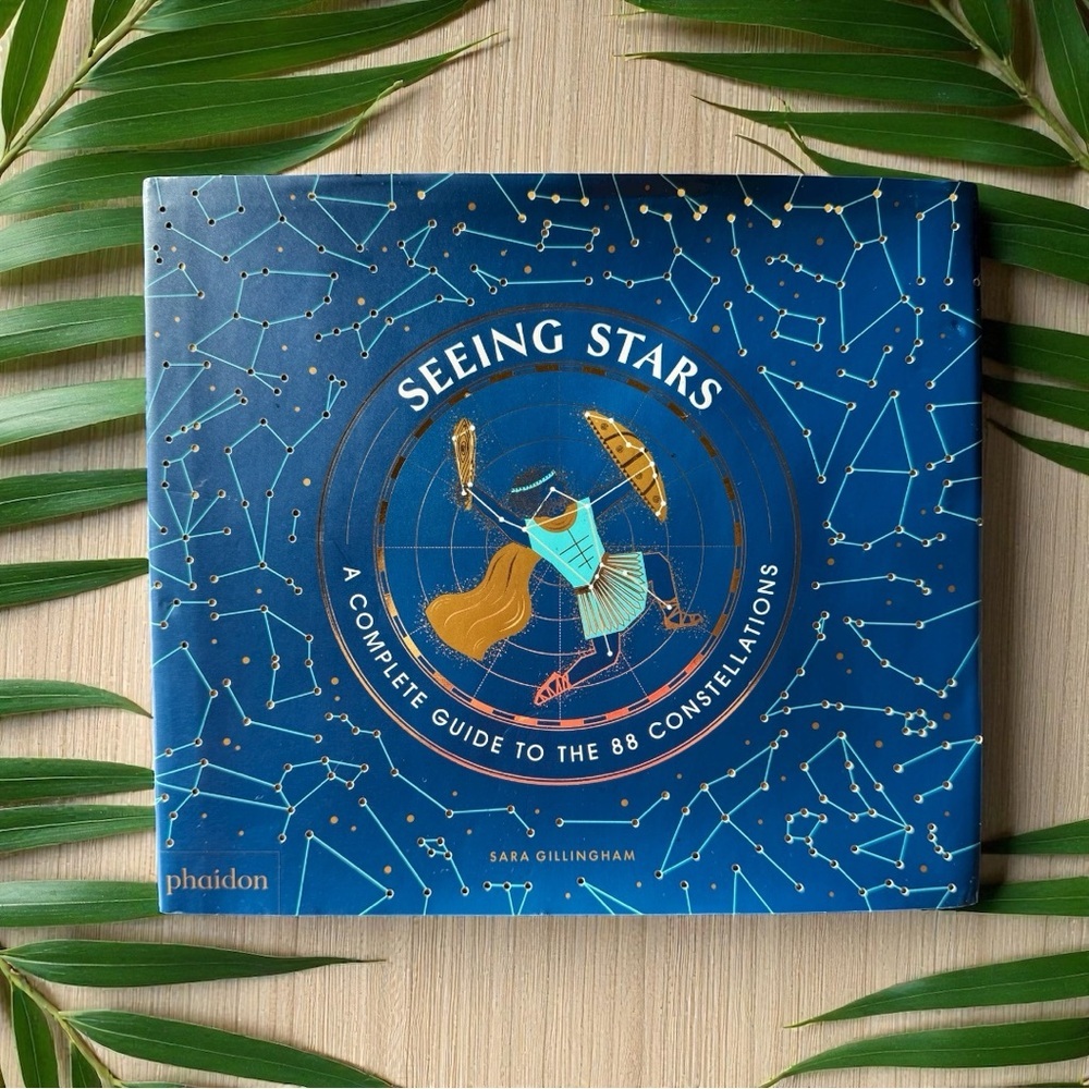 Seeing Stars: A Complete Guide to the 88 Constellations | Phaidon | 2018